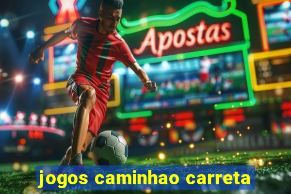 jogos caminhao carreta